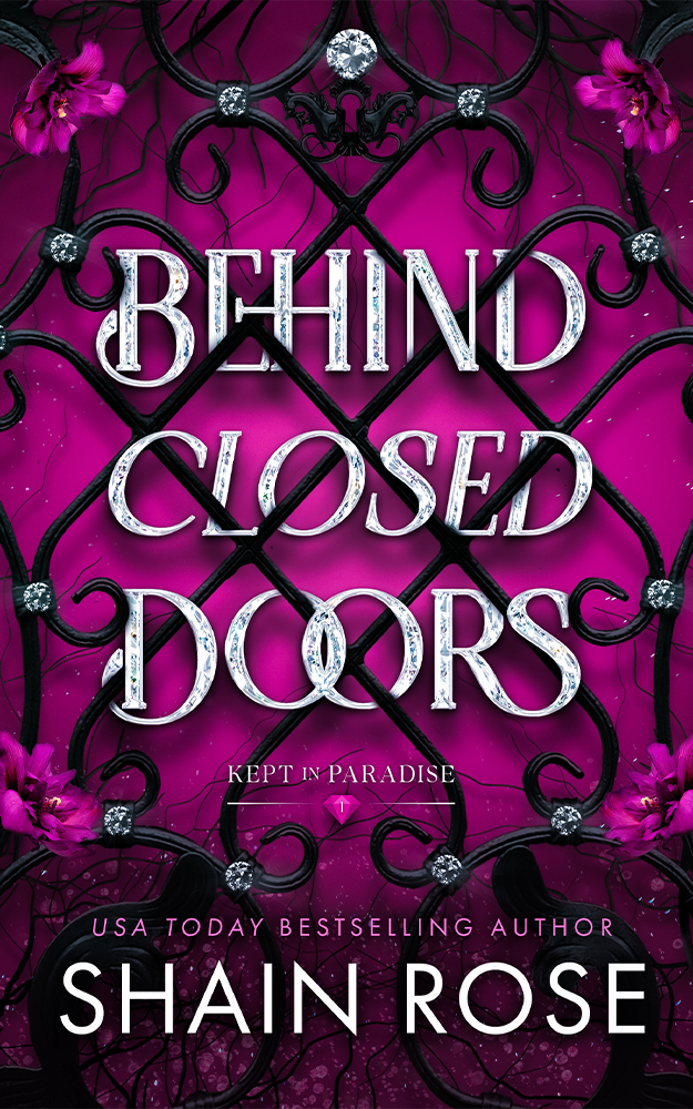 Behind Closed Doors by Shain Rose