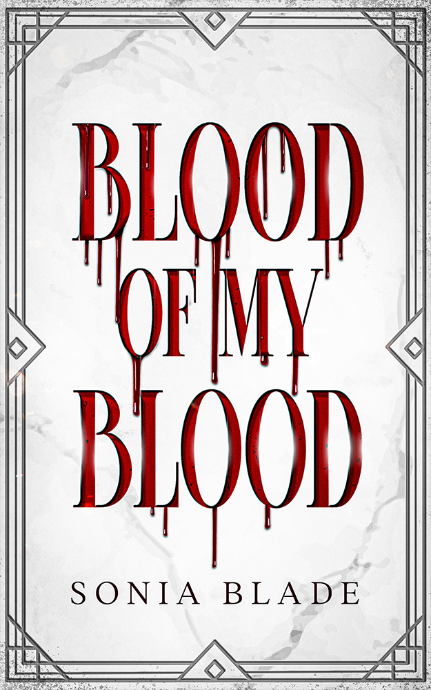 Blood of My Blood by Sonia Blade