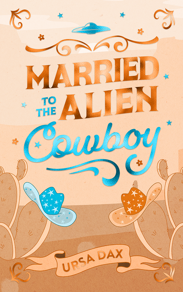 Married to the Alien Cowboy by Ursa Dax