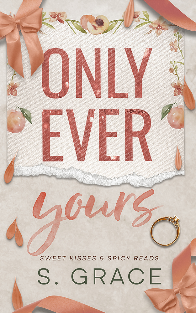Only Ever Yours by S Grace